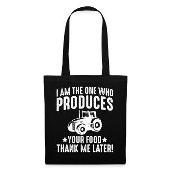 I'm the one who produces their food - Tote Bag - black - Front