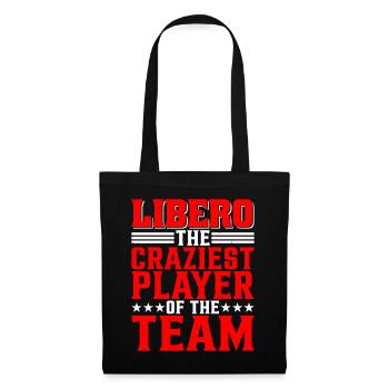 Libero, le joueur le plus fou de l’équipe - Sac en tissu - noir - Devant