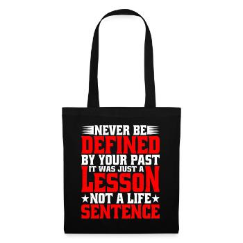 Never Be Defined By Your Past 1 - Tote Bag - black - Front