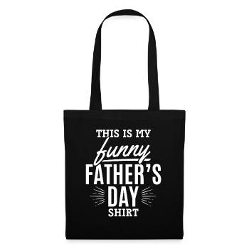 C’est ma drôle de chemise de fête des pères - Funny Daddy - Sac en tissu - noir - Devant
