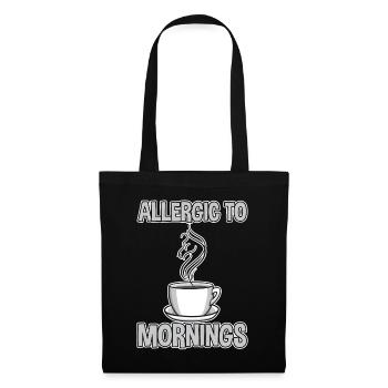 Allergic To Mornings 4 - Tote Bag - black - Front