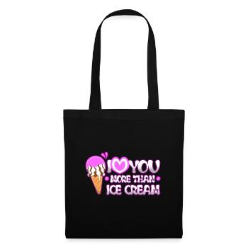 I love you more than ice cream - Tote Bag - black - Front