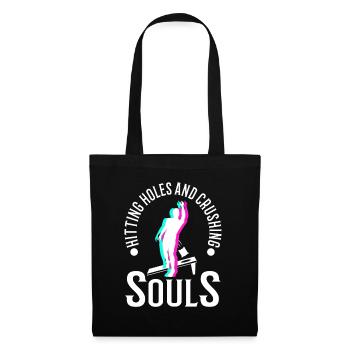 Hitting Holes and Crushing Souls - Stoffbeutel - Schwarz - Vorne