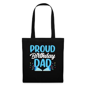 Proud Birthday Daddy Father Daddy Birthday - Tote Bag - black - Front