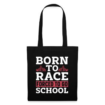 Kart Racing Born To Race forcé de faire du sport automobile - Sac en tissu - noir - Devant