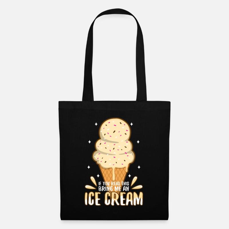 If You Can Read This Bring Me An Ice Cream - Stoffbeutel - Schwarz
