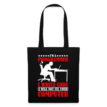 I'm A Programmer I Will Not Fix Your Computer - Stoffbeutel - Schwarz - Vorne