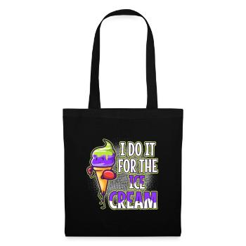 I Do It For The Ice Cream - Tote Bag - black - Front
