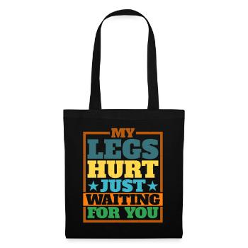 Mes jambes me font mal juste en attendant toi 17 - Sac en tissu - noir - Devant