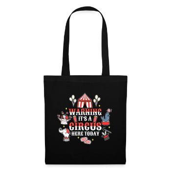 Attention c’est un cirque ici aujourd’hui - Sac en tissu - noir - Devant