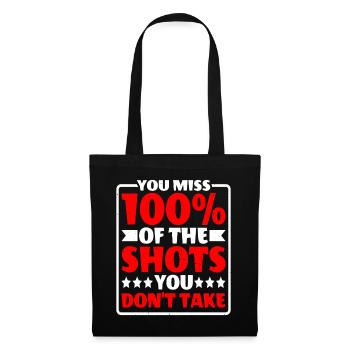 You Miss 100% Of The Shots You Don't Take 13 - Tote Bag - black - Front