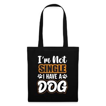 Im Not Single I Have A Dog - Stoffbeutel - Schwarz - Vorne