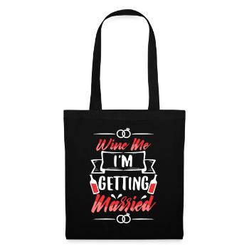 I am getting married - Stoffbeutel - Schwarz - Vorne