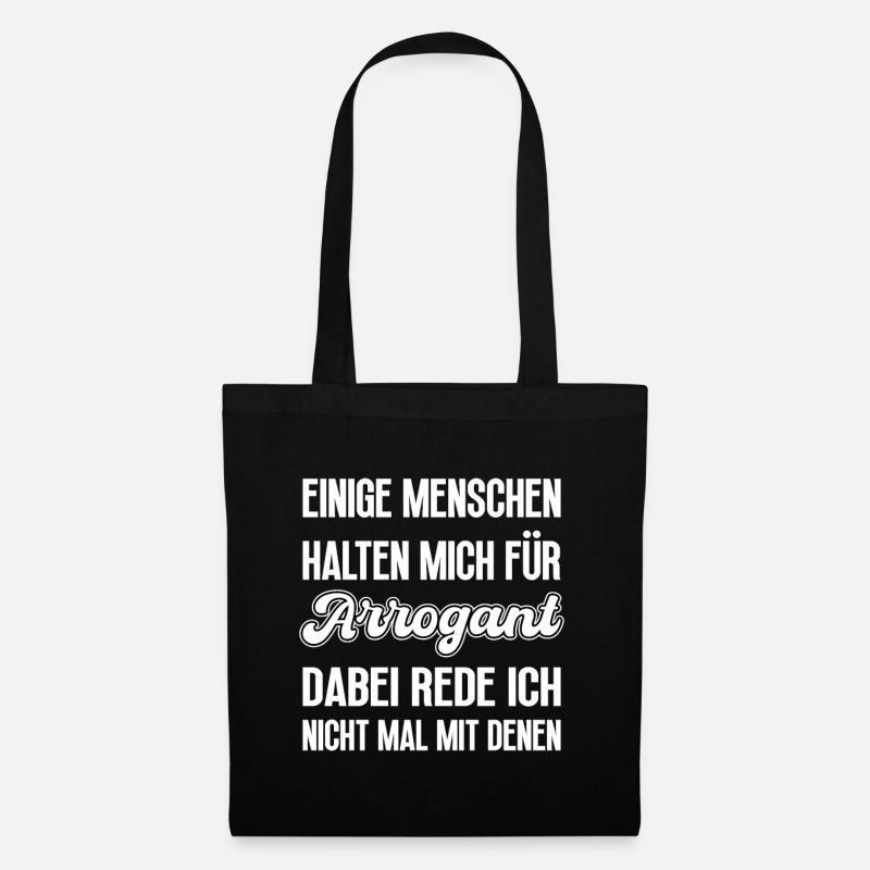 Manche Menschen halten mich für Arrogant - Stoffbeutel - Schwarz