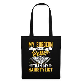 Plastic surgeon knows me better Expert in - Tote Bag - black - Front