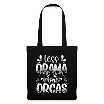 Less Drama More Orcas Protect Orca Whale Sea - Tote Bag - black - Front