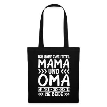 Mama und Oma - Stoffbeutel - Schwarz - Vorne