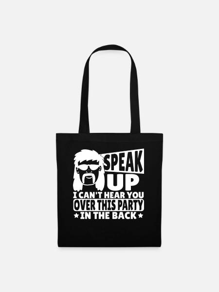 Parlez, je ne peux pas vous entendre sur cette fête dans le - Sac en tissu - noir