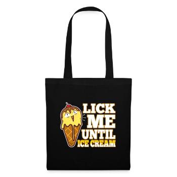 Lick Me Until Ice Cream - Stoffbeutel - Schwarz - Vorne