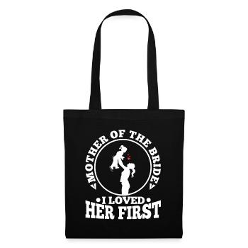 mother of the bride i loved her first - Tote Bag - black - Front