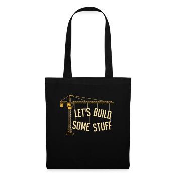 Civil Engineer Let's Build Some Stuff Construction - Stoffbeutel - Schwarz - Vorne