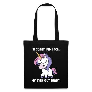I'm Sorry Did I Roll My Eyes Out Loud - Tote Bag - black - Front