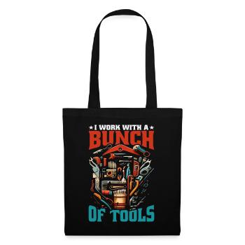 I Work With A Bunch Of Tools 23 - Stoffbeutel - Schwarz - Vorne