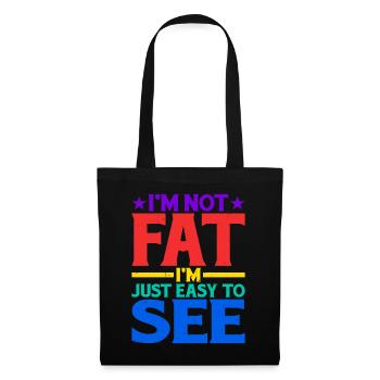 I'm Not Fat, I'm Just Easy To See 13 - Tote Bag - black - Front