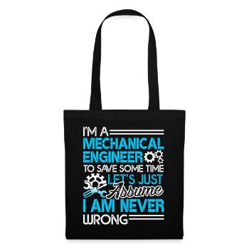Mechanical Engineer I'm Never Wrong - Tote Bag - black - Front