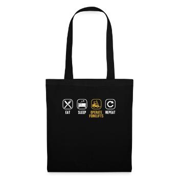Eat Sleep Operate Forklifts Repeat Forklift - Tote Bag - black - Front