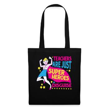 Teachers Are Just Superheroes In Disguise 16 - Stoffbeutel - Schwarz - Vorne