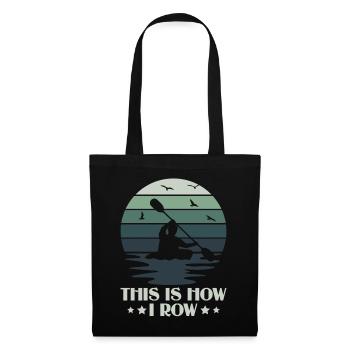Voici comment je rame - Kayak Paddle Canoeing - Sac en tissu - noir - Devant