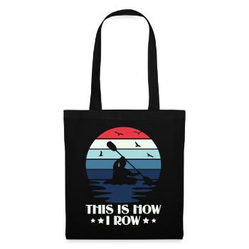 Voici comment je rame - Kayak Paddle Canoeing - Sac en tissu - noir - Devant