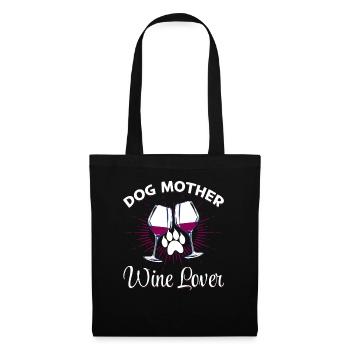 Dog mother and wine lover - Tote Bag - black - Front