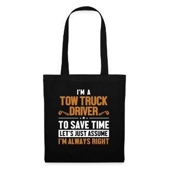 Tow Truck Driver Let's Assume I'm Right - Tote Bag - black - Front