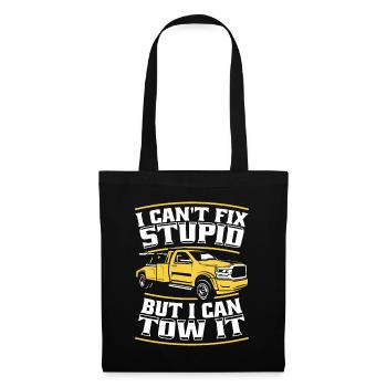I Can't Fix Stupid But I Can Tow It Driver - Tote Bag - black - Front