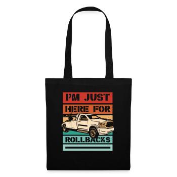 I'm Just Here For Rollbacks Abschleppfahrzeug - Stoffbeutel - Schwarz - Vorne
