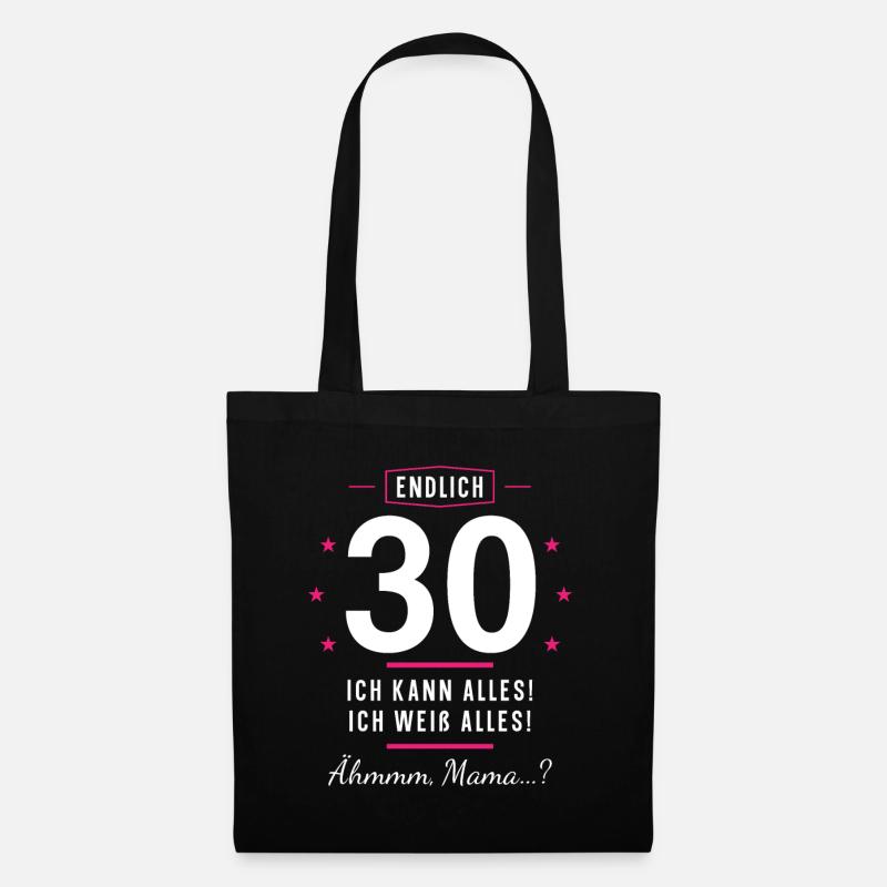 Endlich 30 Geburtstag Ich Kann Alles Ich Weiß - Stoffbeutel - Schwarz