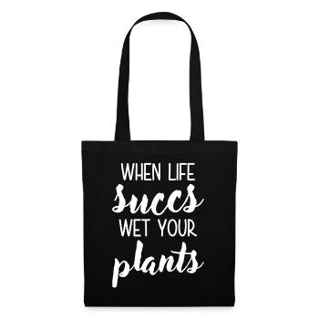 Quand la vie mouille vos plantes - Sac en tissu - noir - Devant