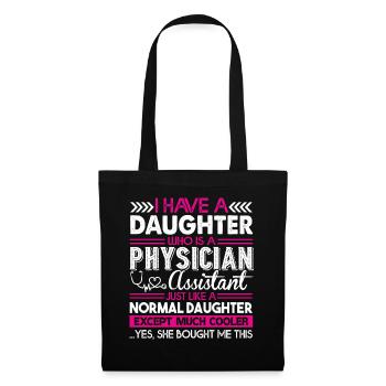 Physician Assistant Physician Assistant Daughter - Tote Bag - black - Front