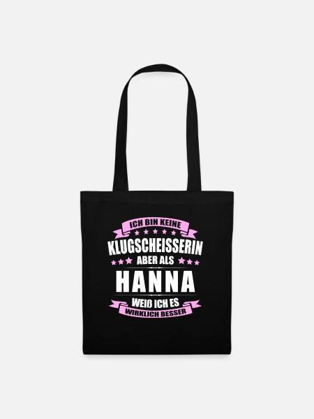 Name Hanna Vorname Klugscheisserin Namenstag - Stoffbeutel - Schwarz