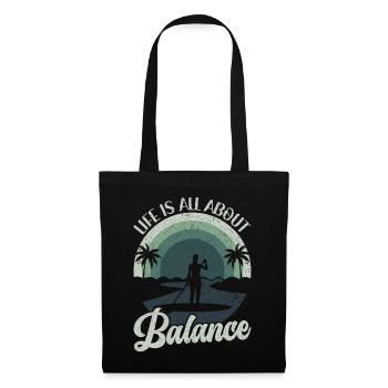 Life is all about Balance - Stehpaddel Stand Up - Stoffbeutel - Schwarz - Vorne