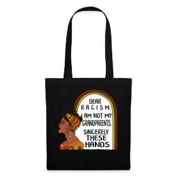 Black Lives Matter Shirt, Dear Racism I am Not My - Tote Bag - black - Front