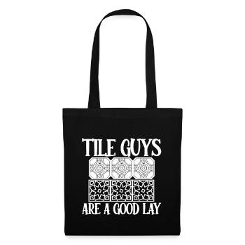 Tile Guys Are A Good Lay 4 - Tote Bag - black - Front