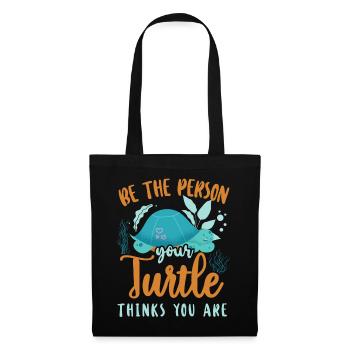 Sea Turtle Tortoise Be The Person - Stoffbeutel - Schwarz - Vorne
