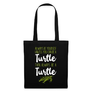 Sea Turtle Tortoise Always Be - Stoffbeutel - Schwarz - Vorne