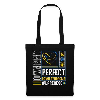 World Down Syndrome Day Shirt, Down Right Perfect - Tote Bag - black - Front