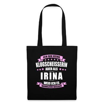 Name Irina Vorname Klugscheisserin Namenstag - Stoffbeutel - Schwarz - Vorne
