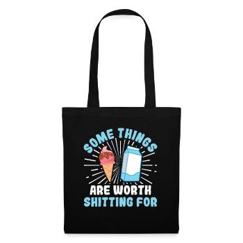 Some Things are worth Shitting - Milch - Tote Bag - black - Front