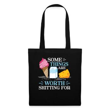 Some Things are worth Shitting - Milch - Tote Bag - black - Front